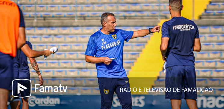 FC Famalicão x Benfica: Não temos medo diz o treinador João